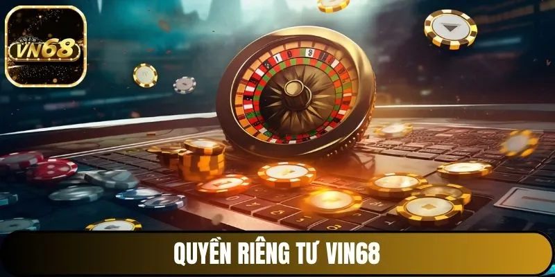 quyen-rieng-tu-vin68-avt